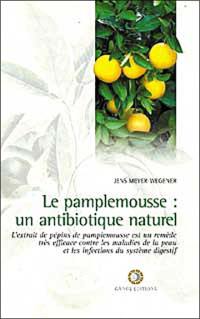 Le pamplemousse, un antibiotique naturel