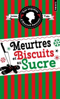 Les enquêtes d'Hannah Swensen. Vol. 6. Meurtres et biscuits au sucre