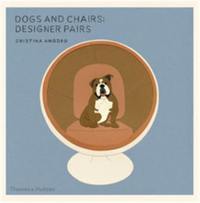 Dogs and Chairs : Designer Pairs