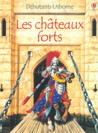 Les châteaux forts