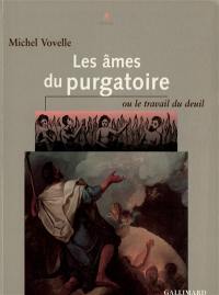 Les âmes du purgatoire ou Le travail du deuil