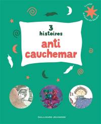 3 histoires anti-cauchemar