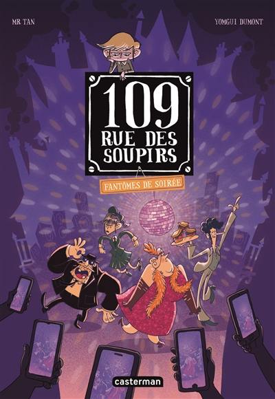 109, rue des Soupirs. Vol. 5. Fantômes de soirée