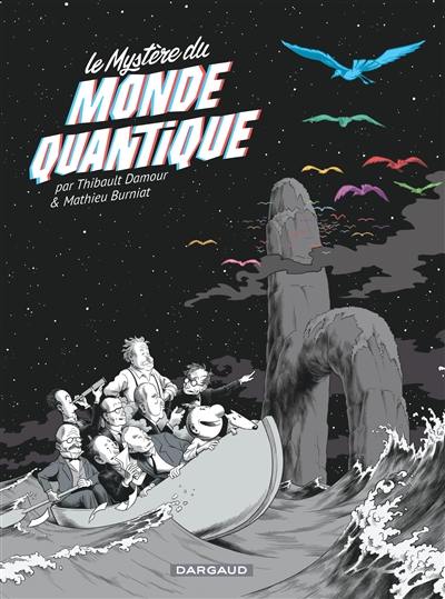 Le mystère du monde quantique