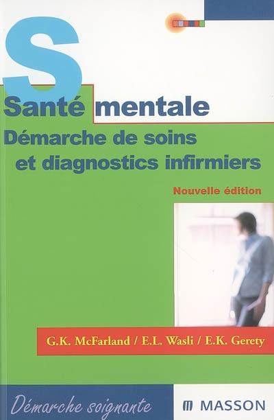 Santé mentale : démarche de soins et diagnostics infirmiers