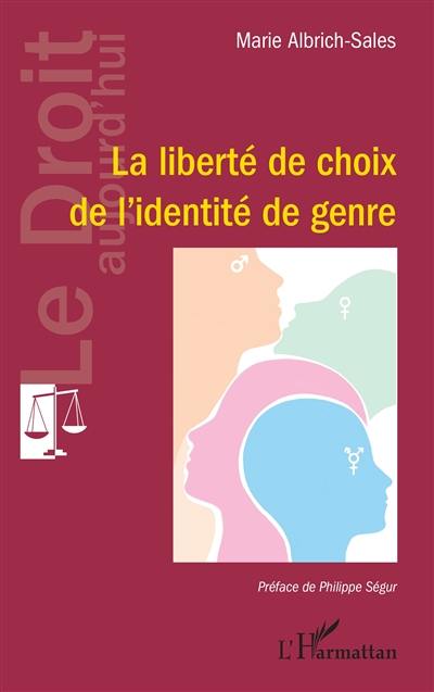 La liberté de choix de l'identité de genre