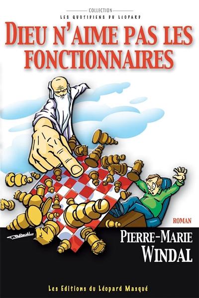 Dieu n'aime pas les fonctionnaires