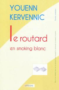 Le routard en smoking blanc