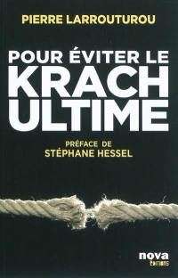 Pour éviter le krach ultime