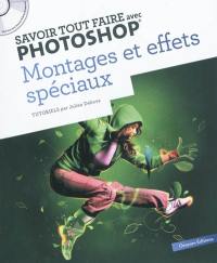 Montages et effets spéciaux