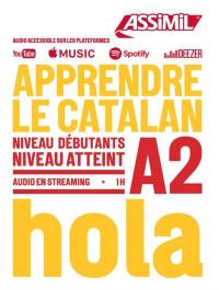 Apprendre le catalan : niveau débutant : niveau atteint A2