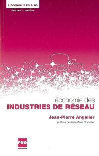 Economie des industries de réseau