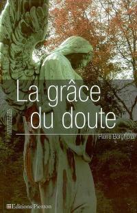 La grâce du doute