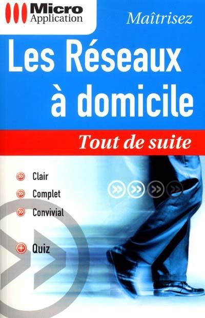 Les réseaux à domicile