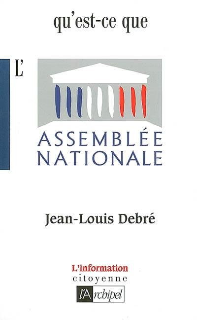 Qu'est-ce que l'Assemblée nationale ?