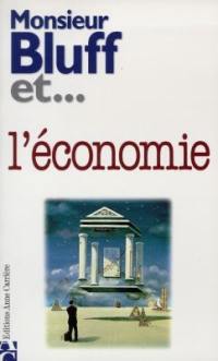 Monsieur Bluff et l'économie