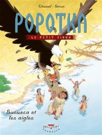 Popotka le petit Sioux. Vol. 5. Susweca et les aigles