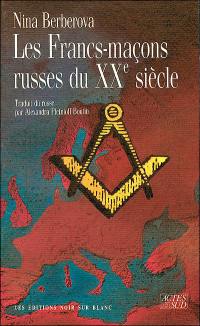 Les francs-maçons russes du XXe siècle : des hommes et des loges