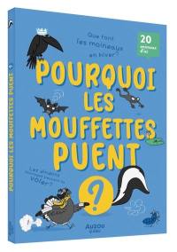 20 questions rigolotes. Pourquoi les mouffettes puent ?