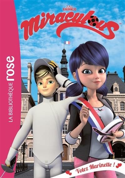 Miraculous. Vol. 9. Votez Marinette !