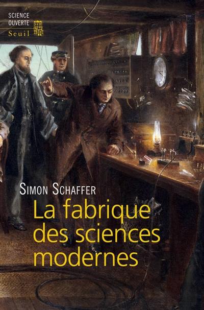 La fabrique des sciences modernes : XVIIe-XIXe siècle