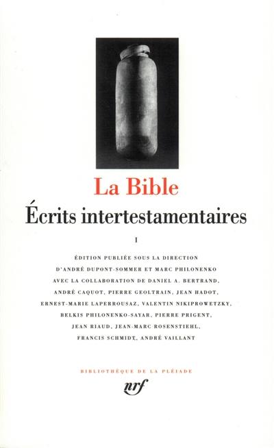 La Bible : écrits intertestamentaires