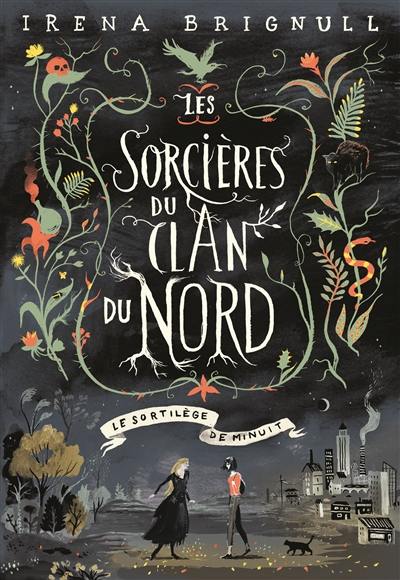 Les sorcières du clan du Nord. Vol. 1. Le sortilège de minuit