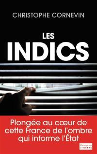 Les indics : cette France de l'ombre qui informe l'Etat