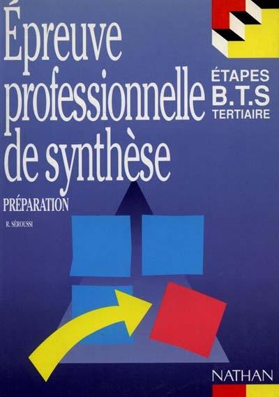 Epreuve professionnelle de synthèse : préparation BTS tertiaire