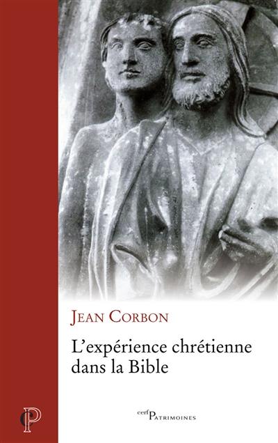 L'expérience chrétienne dans la Bible