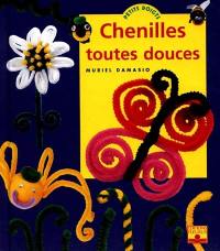 Chenilles toutes douces