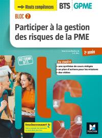 Bloc 2 : participer à la gestion des risques de la PME : BTS GPME 2e année