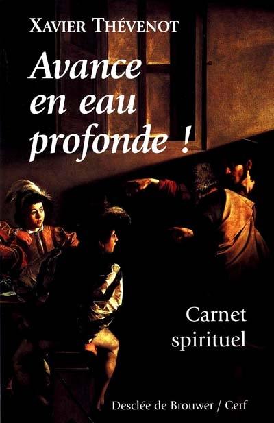 Avance en eau profonde ! : carnet spirituel