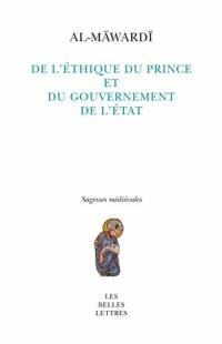 De l'éthique du prince et du gouvernement de l'Etat