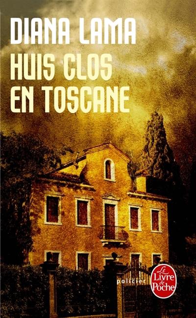 Huis clos en Toscane