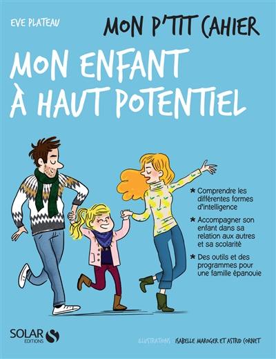 Mon p'tit cahier mon enfant à haut potentiel