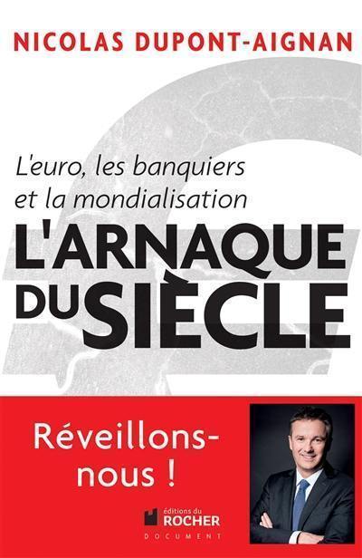 L'arnaque du siècle : l'euro, les banquiers et la mondialisation