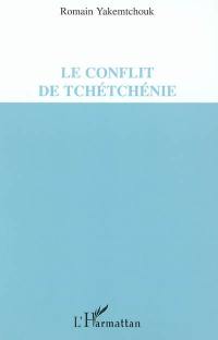 Le conflit de Tchétchénie