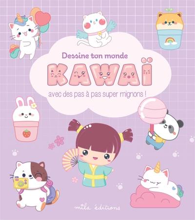 Dessine ton monde kawaï avec des pas à pas super mignons !