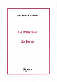 Le mystère de Jésus