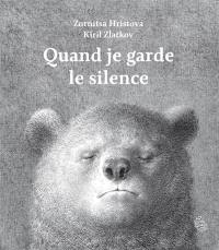 Quand je garde le silence