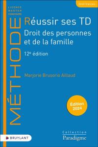 Réussir ses TD. Droit des personnes et de la famille : 2024