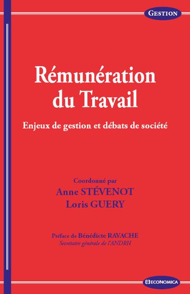 Rémunération du travail : enjeux de gestion et débats de société