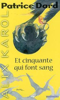 Les aventures d'Alix Karol. Vol. 8. Et cinquante qui font sang