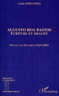 Augusto Roa Bastos : écriture et oralité