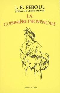 La cuisinière provençale : 1.120 recettes, 365 menus, un pour chaque jour de l'année