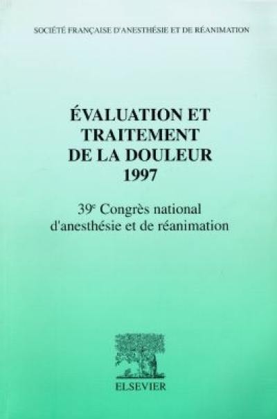 Evaluation et traitement de la douleur 1997