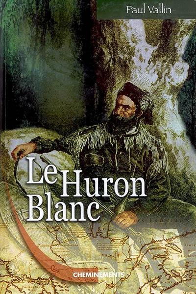 Le Huron blanc