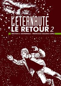 L'éternaute : le retour. Vol. 2