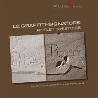 Le graffiti-signature : reflet d’histoire